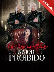 Do Tiro ao Altar: Amor Proibido