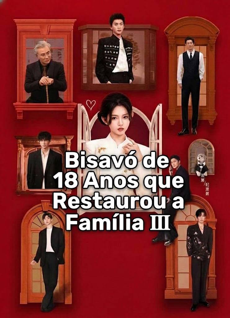 Bisavó de 18 Anos que Restaurou a Família Ⅲ